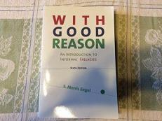 With Good Reason: An Introduction to Informal Fallacies: Instructor's Edition 6th