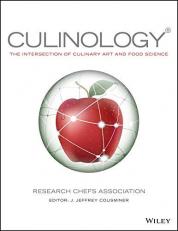 Culinology : The Intersection of Culinary Art and Food Science 