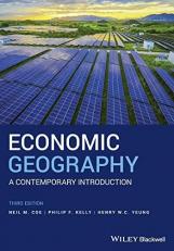Economic Geography : A Contemporary Introduction 3rd