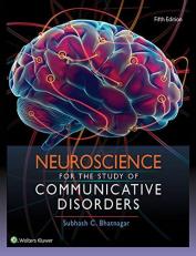 Neuroscience for the Study of Communicative Disorders 5th