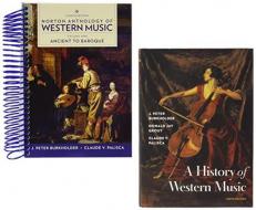 A History of Western Music, 10e with Media Access Registration Card + Norton Anthology of Western Music, 8e Volume 1