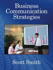 Business Communication Strategies : In the International Business World 