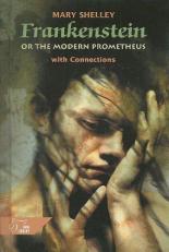 Frankenstein or the Modern Prometheus : The 1818 Text 