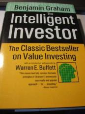 The Intelligent Investor : The Definitive Book on Value Investing 