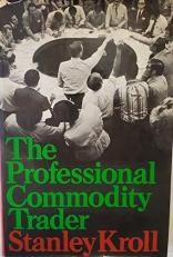 The Professional Commodity Trader : Look over My Shoulder 