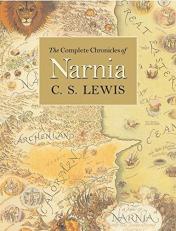 The Complete Chronicles of Narnia : The Classic Fantasy Adventure Series (Official Edition) 