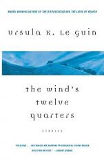 The Wind's Twelve Quarters : Stories