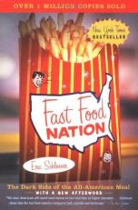 Fast Food Nation : The Dark Side of the All-American Meal 