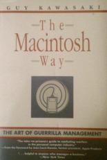 The Macintosh Way : The Art of Guerrilla Management 