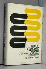 Microeconomic Theory : A Mathematical Approach 2nd