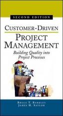 Customer-Driven Project Management : Building Quality into Project Processes 2nd