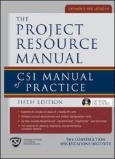 The Project Resource Manual (PRM) : CSI Manual of Practice, 5th Edition