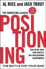 Positioning: the Battle for Your Mind 2nd