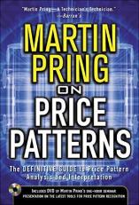 Pring on Price Patterns : The Definitive Guide to Price Pattern Analysis and Intrepretation 