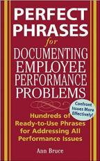 Perfect Phrases for Documenting Employee Performance Problems 