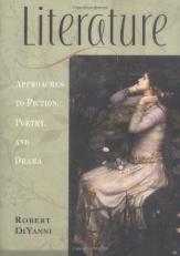 Literature : Approaches to Fiction, Poetry, and Drama: Compact Edition 2nd