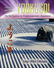 Yookoso! Invitation to Contemporary Japanese Student Edition with Access 3rd
