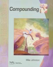 Compounding : The Pharmacy Technician Series 