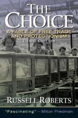 The Choice : A Fable of Free Trade and Protection 3rd