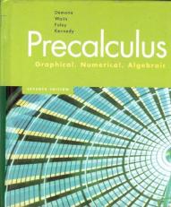 Precalculus Graphical, Numerical, Algebraic 7th
