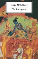 The Ramayana : A Shortened Modern Prose Version of the Indian Epic 