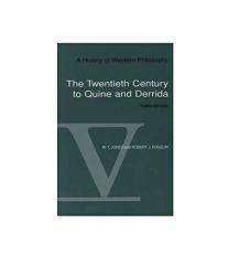 A History of Western Philosophy Vol. 5 : The Twentieth Century of Quine and Derrida, Volume V