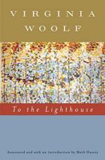 To the Lighthouse (annotated) : The Virginia Woolf Library Annotated Edition 