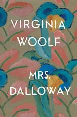 Mrs. Dalloway : The Virginia Woolf Library Authorized Edition 