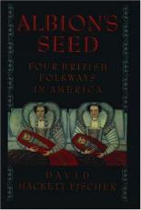 Albion's Seed : Four British Folkways in America
