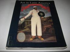 Art in Latin America : The Modern Era, 1820-1980 