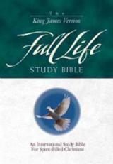 The KJV Full Life Study Bible 