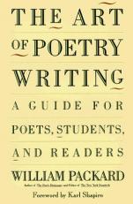 The Art of Poetry Writing : A Guide for Poets, Students and Readers 