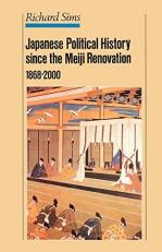 Japanese Political History since the Meiji Renovation, 1868-2000 
