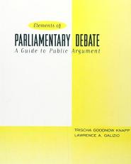 The Elements of Parliamentary Debate : A Guide to Public Argument 