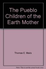 The Pueblo Children of the Earth Mother 