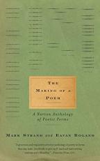 Making of a Poem : A Norton Anthology of Poetic Forms 