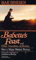Babette's Feast and Other Anecdotes of Destiny 