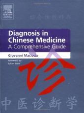 Diagnosis in Chinese Medicine : A Comprehensive Guide 