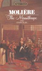 The Misanthrope and Other Plays 
