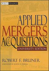 Applied Mergers and Acquisitions, University Edition 