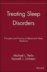 Treating Sleep Disorders : Principles and Practice of Behavioral Sleep Medicine 