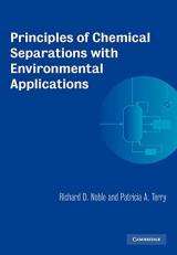Principles of Chemical Separations with Environmental Applications 