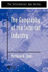 The Geography of the Internet Industry : Venture Capital, Dot-Coms, and Local Knowledge 