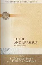 Luther and Erasmus : Free Will and Salvation 