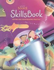 Write Source Skills Book : Edit and Proofreading Practice grade 7