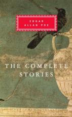 The Complete Stories of Edgar Allen Poe : Introduction by John Seelye 