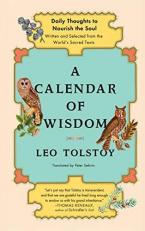 A Calendar of Wisdom : Daily Thoughts to Nourish the Soul, Written and Selected from the World's Sacred Texts 