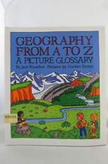 Geography from A to Z : A Picture Glossary 