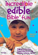 Incredible Edible Bible Fun 
