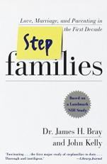 Stepfamilies : Love, Marriage, and Parenting in the First Decade